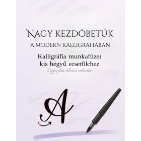 Nagy Kezdőbetűk a Modern Kalligráfiában-Copperplate ihletésű stílusban